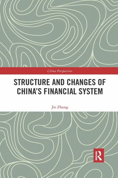 Structure and Changes of China's Financial System