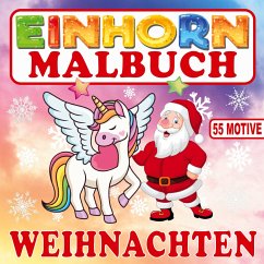 Einhorn Malbuch Weihnachten mit 55 Motiven - Inspirations Lounge, S&L