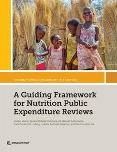 A Guiding Framework for Nutrition Public Expenditure Reviews - Wang, Huihui; Okamura, Kyoko Shibata; Subandoro, Ali Winoto