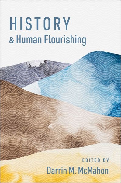 History and Human Flourishing (eBook, PDF)