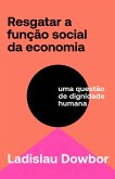 Resgatar a função social da economia (eBook, ePUB)