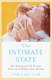 The Intimate State (eBook, PDF) The Intimate State (eBook, PDF)