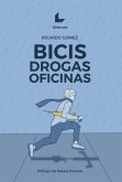 Bicis, drogas, oficinas (eBook, ePUB)