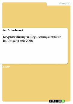 Kryptowährungen. Regulierungsentitäten im Umgang seit 2008 (eBook, PDF)