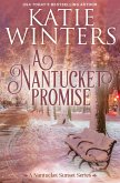 A Nantucket Promise (A Nantucket Sunset Series, #4) (eBook, ePUB)