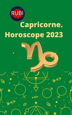Capricorne Horoscope 2023 (eBook, ePUB) - Astrologa, Rubi