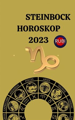 Steinbock Horoskop 2023 (eBook, ePUB) - Astrologa, Rubi
