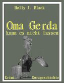 Oma Gerda kannst nicht lassen (eBook, ePUB)