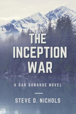 The Inception War - Nichols, Steve Dwight