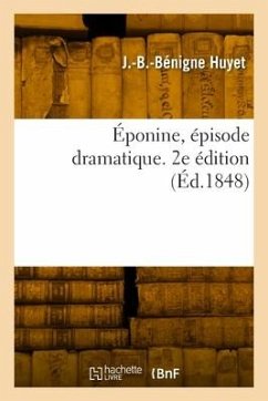 Éponine, épisode dramatique. 2e édition - Huyet, J -B -Bénigne