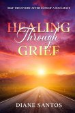 Healing Through Grief: Self-Discovery After Loss of a Soulmate