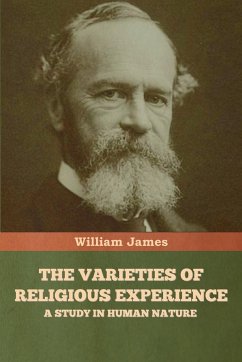 The Varieties of Religious Experience - James, William