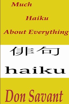 Much Haiku About Everything - Savant, Don