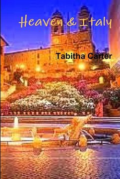 Heaven and Italy - Carter, Tabitha