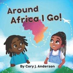 Around Africa I Go - Anderson, Nia; Anderson, Cory J