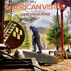 Cover American Vistas: The Life and Art of John Van Alstine