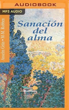 Sanación del Alma - Grün, Anselm; Robben, Maria-M