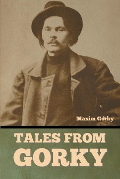 Tales from Gorky - Gorky, Maxim