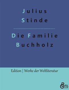 Die Familie Buchholz - Stinde, Julius