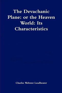 The Devachanic Plane - Leadbeater, Charles Webster