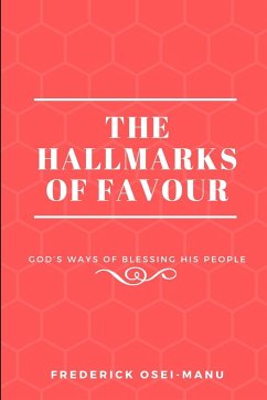 The Hallmarks Of Favour - Osei-Manu, Frederick