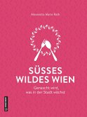 Süßes wildes Wien