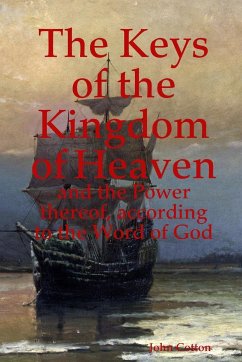 The Keys of the Kingdom of Heaven - Cotton, John