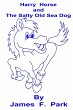 Harry Horse and The Salty Old Sea Dog - Bild 1