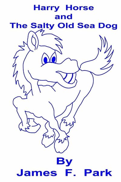 Harry Horse and The Salty Old Sea Dog Harry Horse and The Salty Old Sea Dog