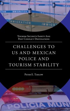 Challenges to US and Mexican Police and Tourism Stability - Tarlow, Peter E.