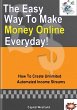 The Easy Way To Make Money Online... - Bild 1