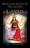 Spells and Rituals of the Goddess Laxmi (eBook, ePUB)