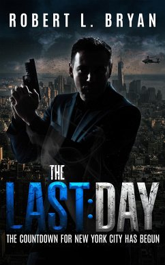 The Last Day (eBook, ePUB) - L. Bryan, Robert