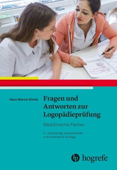 Fragen und Antworten zur Logopädieprüfung: (eBook, PDF) - Eichel, Hans Werner
