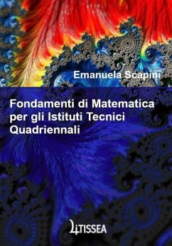 Fondamenti di Matematica per gli Istituti Tecnici Quadriennali - Scapini, Emanuela