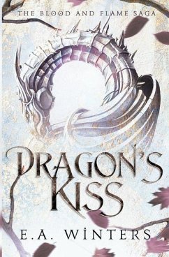 Dragon's Kiss (The Blood & Flame Saga, book 1) - Winters, E a
