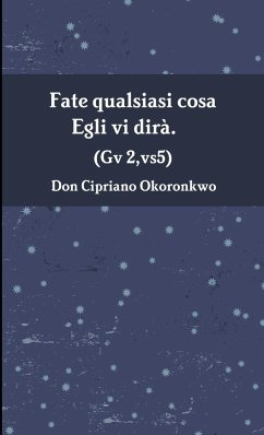 Fate qualsiasi cosa Egli vi dirà. Gv 2, vs5 - Okoronkwo, Don Cipriano