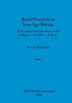 Burial Practices in Iron Age Britain, Part i - Whimster, Rowan