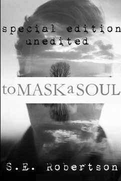 To Mask A Soul - Robertson, S. E.