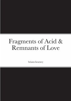 Fragments of Acid & Remnants of Love - Kearney, Briann