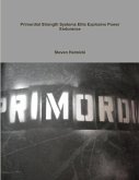 Primordial Strength Systems Professional /Elite Explosive Power Endurance