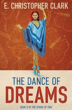 The Dance of Dreams - Clark, E Christopher