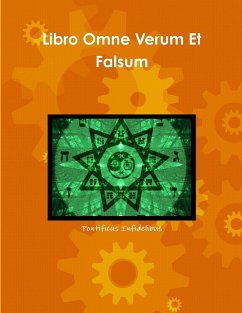 Libro Omne Verum Et Falsum - Infidelibus, Pontificus