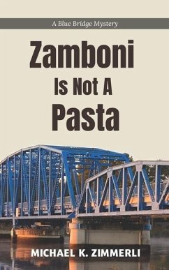 Zamboni Is Not A Pasta - Zimmerli, Michael K.