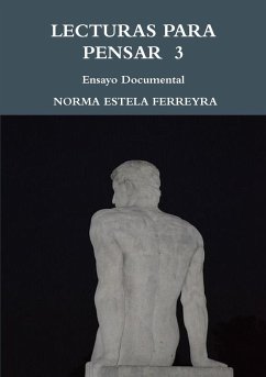 LECTURAS PARA PENSAR III - Ferreyra, Norma Estela