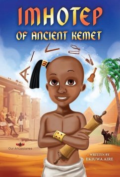 Imhotep of Ancient Kemet - Aire, Ekiuwa