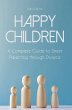 Happy Children A Complete Guide to... - Bild 1