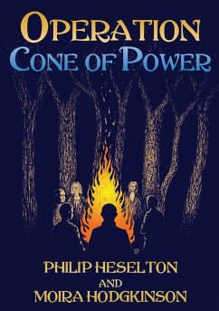 Operation Cone of Power - Heselton, Philip; Hodgkinson, Moira