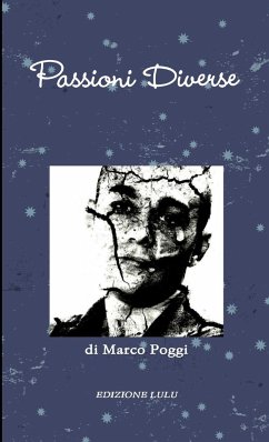 Passioni Diverse - Poggi, Marco