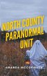 North County Paranormal Unit - Bild 1